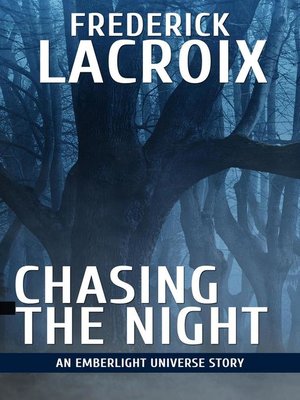 cover image of Chasing the Night